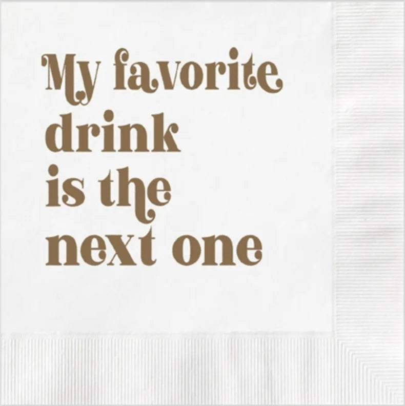 NAPKINS SMALL - WITTY WHITE BOXED SET MY FAVOURITE DRINK IS THE NEXT ONE