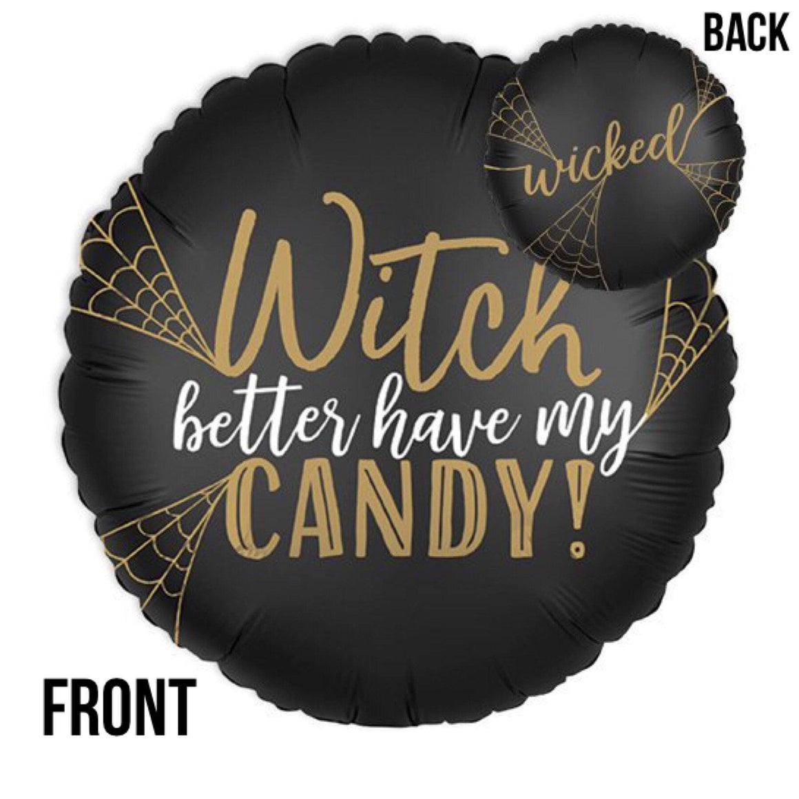 BALLOONS - WITCH BETTER HAVE MY CANDY / WICKED, Balloons, Anagram - Bon + Co. Party Studio