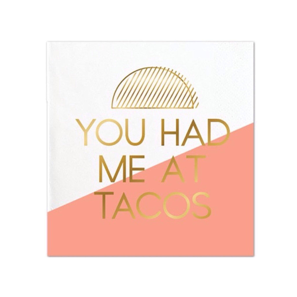 NAPKINS - COCKTAIL YOU HAD ME AT TACOS, NAPKINS, Old Country Design - Bon + Co. Party Studio